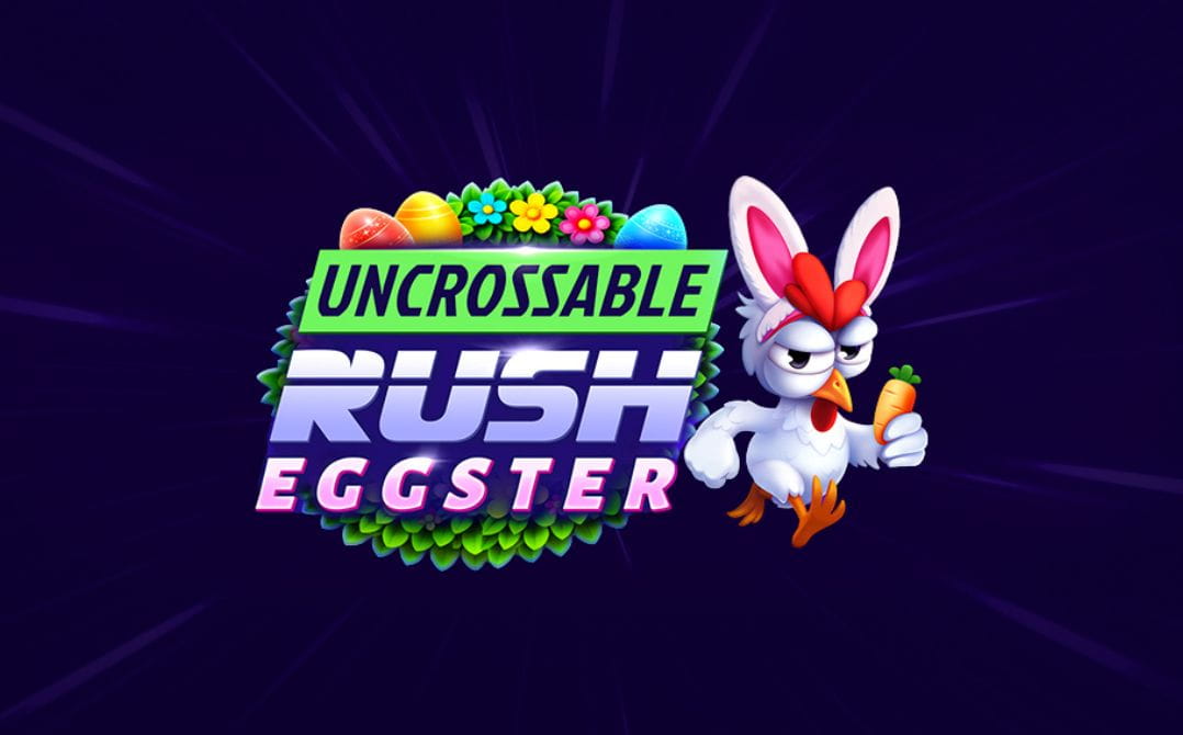 Uncrossable Rush Eggster – Easter Theme and €7,500 Max Bet Features